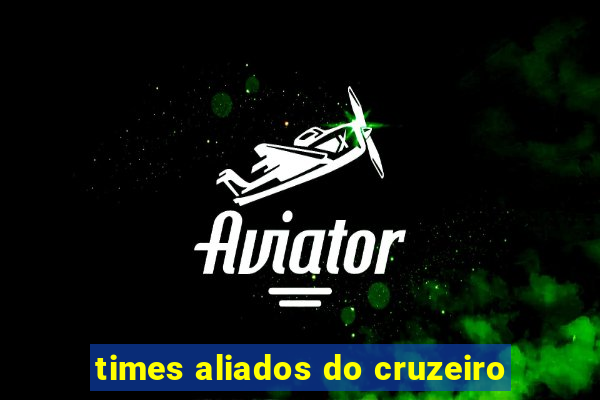 times aliados do cruzeiro